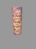 Christ who strengthens me tumbler
